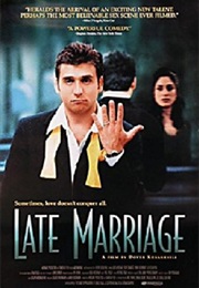 Late Marriage (2001)