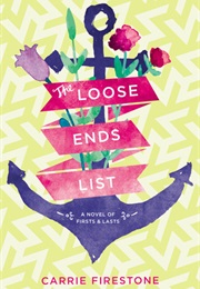 The Loose Ends List (Carrie Firestone)