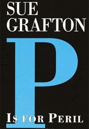 "P" Is for Peril (Sue Grafton)
