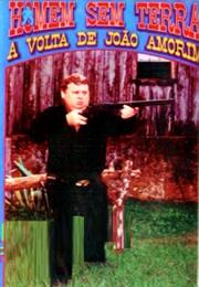 O Homem Sem Terra: A Volta De João Amorim (1997)