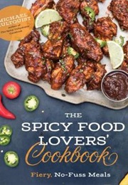 The Spicy Food Lovers' Cookbook (Michael Hultquist)