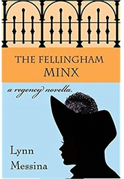 The Fellingham Minx (Lynn Messina)