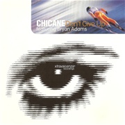 Don't Give Up - Chicane Featuring Bryan Adams