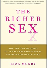 The Richer Sex (Liza Mundy)