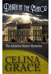Death at the Manor (Celina Grace)