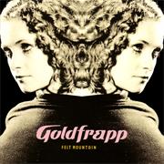 Goldfrapp: Felt Mountain