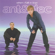 When I Fall in Love - Ant & Dec