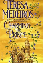 Charming the Prince (Teresa Medeiros)