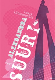 Aleksandra Suuri (Laura Lähteenmäki)