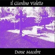 Il Giardino Violetto- Danse Macabre