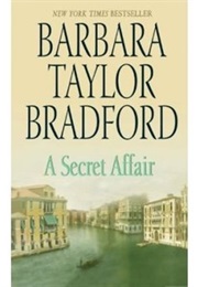 A Secret Affair (Barbara Taylor Bradford)