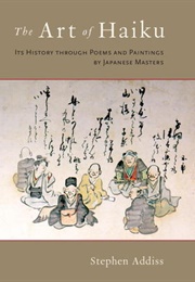 The Art of Haiku (Stephen Addiss)