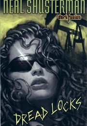 Dread Locks (Dark Fusion) (Neal Shustermen)