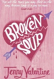 Broken Soup (Jenny Valentine)