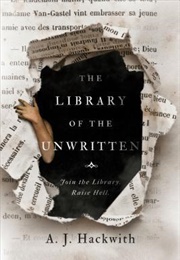 The Library of the Unwritten (A. J. Hackwith)