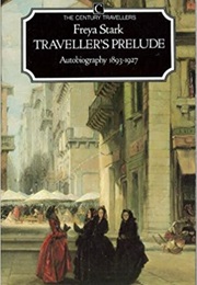 Traveller&#39;s Prelude (Freya Stark)
