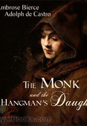 The Monk and the Hangman&#39;s Daughter (Ambrose Bierce)