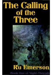 The Calling of the Three (Ru Emerson)