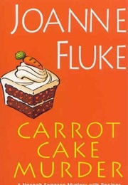 Carrot Cake Murder (Joanne Fluke)
