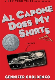 Al Capone Does My Shirts (Gennifer Choldenko)