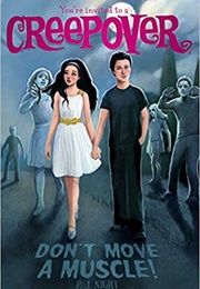 Don't Move a Muscle! (You're Invited to a Creepover) (P.J. Night)