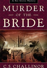 Murder of the Bride (C.S. Challinor)