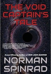 The Void Captain&#39;s Tale (Norman Spinrad)