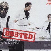 Who&#39;s David - Busted