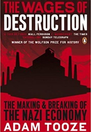 The Wages of Destruction (Adam Tooze)