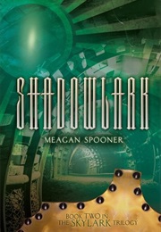 Shadowlark (Meagan Spooner)