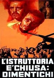 L'istruttoria È Chiusa: Dimentichi