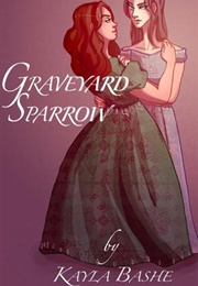 Graveyard Sparrow (Kayla Bashe)
