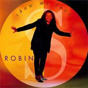 Show Me Love- Robin S.