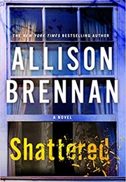 Shattered (Allison Brennan)