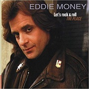 Eddie Money - Rock and Roll the Place