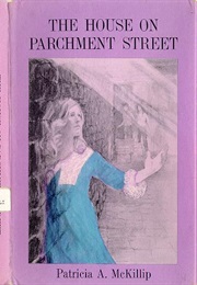 The House on Parchment Street (Patricia A. McKillip)