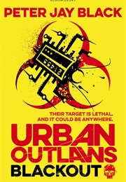 Urban Outlaws: Blackout (Peter Jay Black)