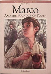 Marco and the Fountain of Youth (Sam Payne)