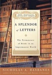 A Splendor of Letters