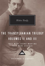The Transylvanian Trilogy, Vols 2 & 3 (Miklós Bánffy)