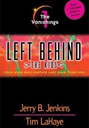 The Vanishings (Left Behind: The Kids #1) (Jerry B. Jenkins, Tim Lahaye)