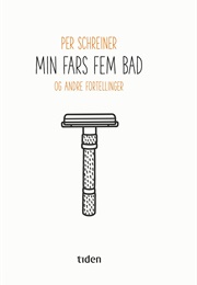 Min Fars Fem Bad (Per Schreiner)