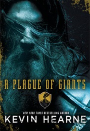 A Plague of Giants (Kevin Hearne)