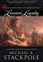 Of Limited Loyalty (Michael A. Stackpole)