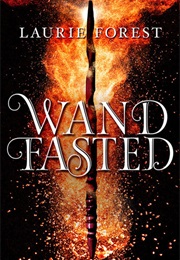 Wandfasted (Laurie Forest)
