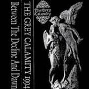 Grey Calamity, the "Between the Decline and Dawn"