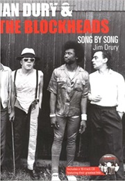 Ian Dury: Song by Song (Jim Dury)