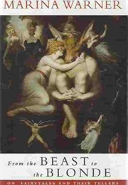 From the Beast to the Blonde (Marina Warner)