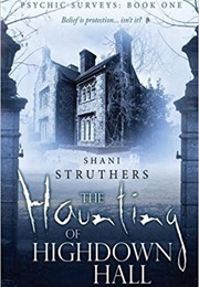 The Haunting of Highdown Hall (Struthers)