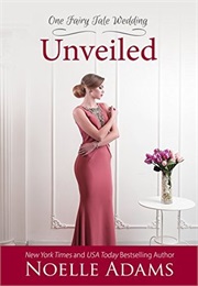 Unveiled (Noelle Adams)